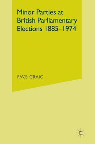 Cover image for Minor Parties at British Parliamentary Elections 1885-1974