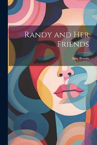 Cover image for Randy and Her Friends