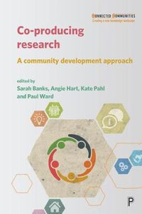 Cover image for Co-producing Research: A Community Development Approach