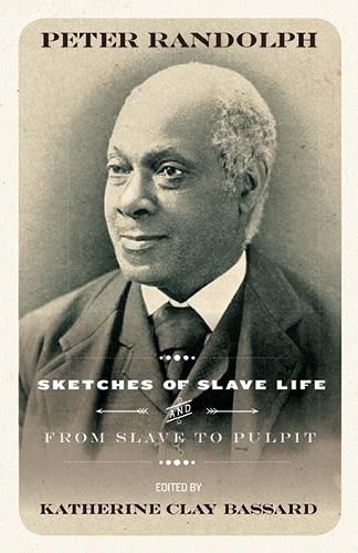 Cover image for Sketches of Slave Life and From Slave Cabin to the Pulpit