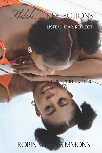 Cover image for Shhh...Reflections Listen. Hear. Reflect.