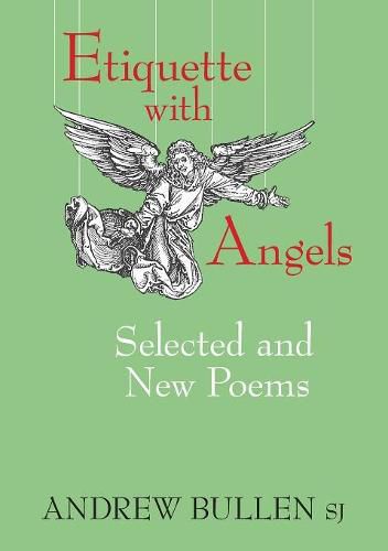 Cover image for Etiquette with Angels: Selected and New Poems