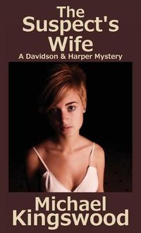 Cover image for The Suspect's Wife: A Davidson & Harper Mystery