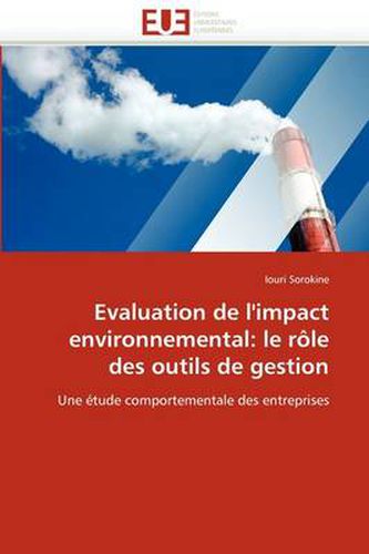 Cover image for Evaluation de L'Impact Environnemental: Le R Le Des Outils de Gestion