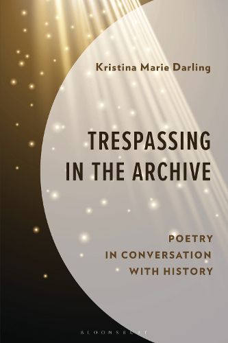 Cover image for Trespassing in the Archive