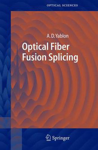 Cover image for Optical Fiber Fusion Splicing