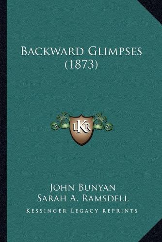 Backward Glimpses (1873)