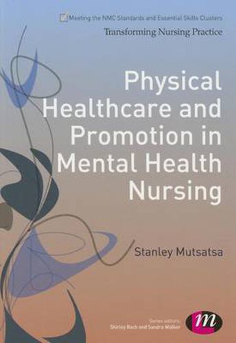 Cover image for Physical Healthcare and Promotion in Mental Health Nursing