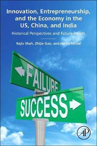 Cover image for Innovation, Entrepreneurship, and the Economy in the US, China, and India: Historical Perspectives and Future Trends