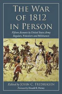 Cover image for The War of 1812 in Person