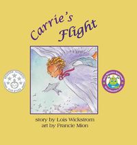 Cover image for Carrie's Flight (8.5 square hardcover)