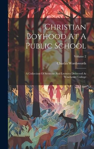 Cover image for Christian Boyhood At A Public School