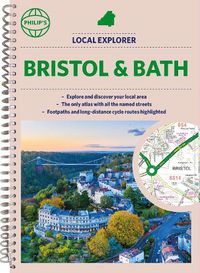 Cover image for Philip's Local Explorer Street Atlas Bristol and Bath