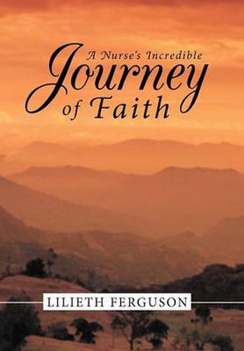 Cover image for A Nurse's Incredible Journey of Faith