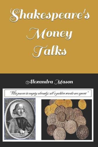 Cover image for Shakespeare's Money Talks