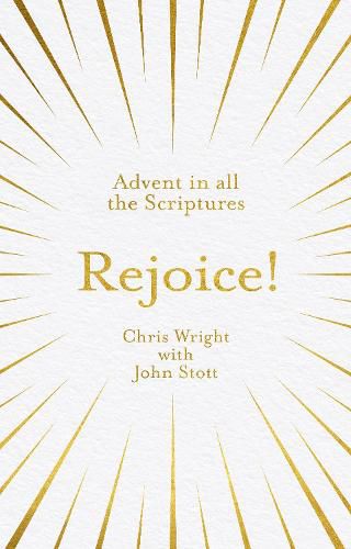 Rejoice!: Advent in All the Scriptures