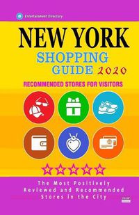 Cover image for New York Shopping Guide 2020: Where to go shopping in New York City - Department Stores, Boutiques and Specialty Shops for Visitors (Shopping Guide 2020)
