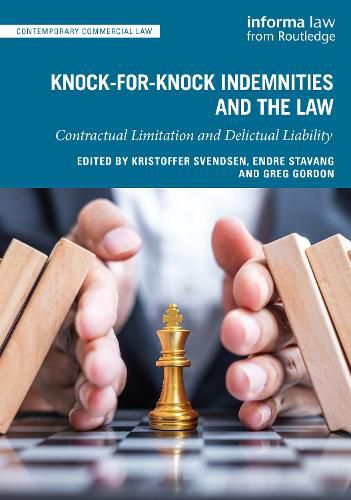 Cover image for Knock-for-Knock Indemnities and the Law: Contractual Limitation and Delictual Liability