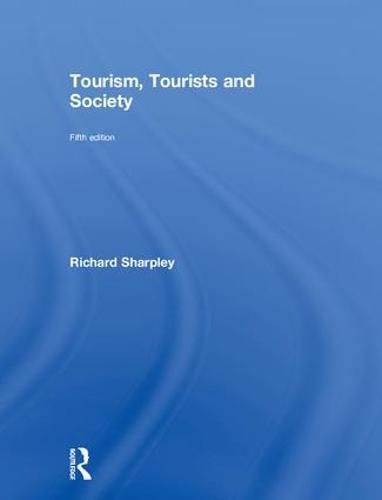 Cover image for Tourism, Tourists and Society