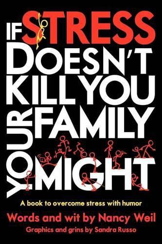 Cover image for If Stress Doesn't Kill You, Your Family Might