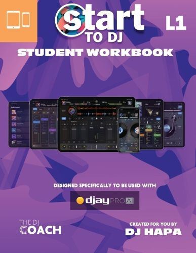 Cover image for Start to DJ - Level 1 Classroom Curriculum: Purple Edition - For Most Portable Devices and Chromebos