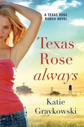 Cover image for Texas Rose Always