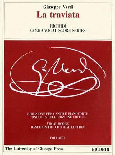 Cover image for La traviata: Ed. Critica F. Della Seta - Riduzione Per Canto e Pianoforte, Testo Cantato Italiano - Inglese