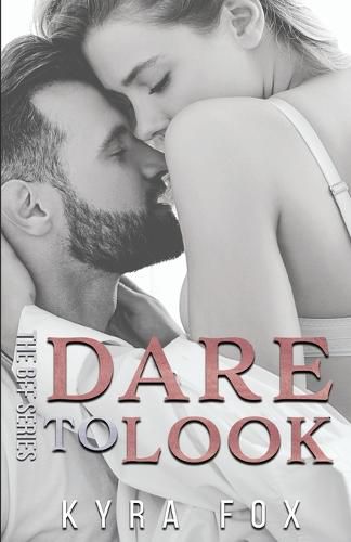 Cover image for Dare to Look: A Friends to Lovers Romance Novel