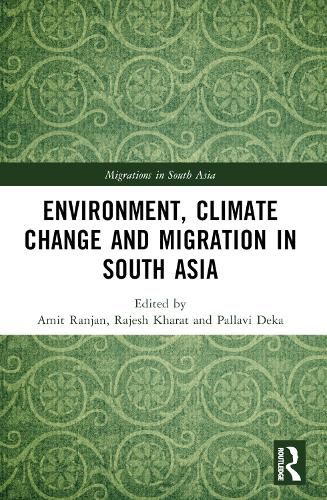 Cover image for Environment, Climate Change and Migration in South Asia