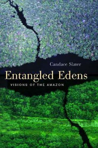 Cover image for Entangled Edens: Visions of the Amazon