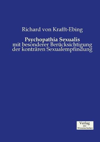 Cover image for Psychopathia Sexualis: mit besonderer Berucksichtigung der kontraren Sexualempfindung