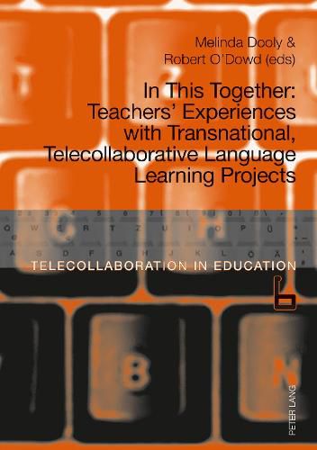 Cover image for In This Together: Teachers' Experiences with Transnational, Telecollaborative Language Learning Projects