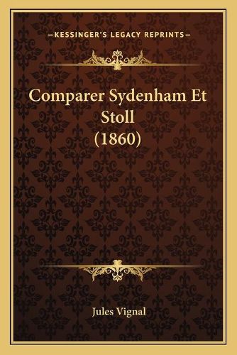 Cover image for Comparer Sydenham Et Stoll (1860)