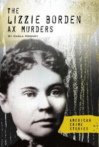 Cover image for The Lizzie Borden Ax Murders