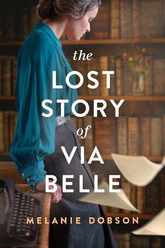 Cover image for The Lost Story of Via Belle