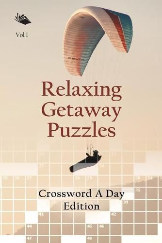 Cover image for Relaxing Getaway Puzzles Vol 1: Crossword A Day Edition