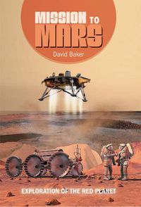 Cover image for Mission to Mars: Exploration of the Red Planet