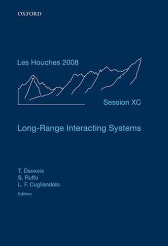 Cover image for Long-Range Interacting Systems: Lecture Notes of the Les Houches Summer School: Volume 90, August 2008