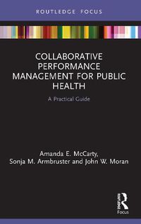 Cover image for Collaborative Performance Management for Public Health: A Practical Guide