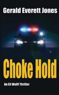 Cover image for Choke Hold: An Eli Wolff Thriller