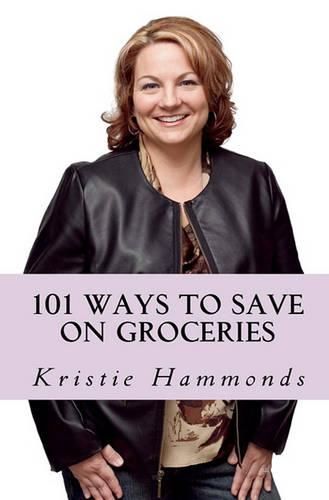 Cover image for 101 Ways to Save on Groceries
