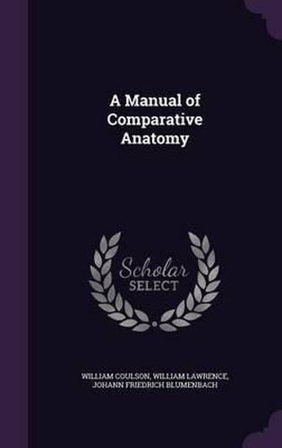 A Manual of Comparative Anatomy