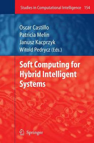 Cover image for Soft Computing for Hybrid Intelligent Systems