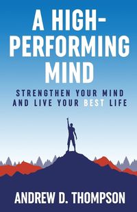 Cover image for A High-Performing Mind