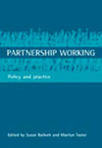 Partnership working: Policy and practice