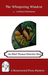 Cover image for The Whispering Window: An Ethel Thomas Detective Story