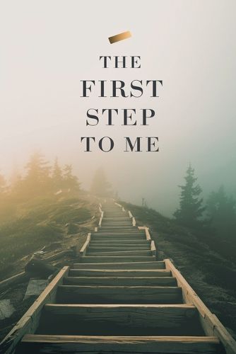 Cover image for The First Step to Me