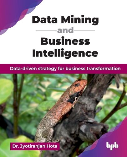 Cover image for Data Mining and Business Intelligence