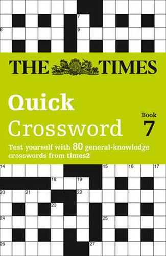 The Times Quick Crossword Book 7: 80 World-Famous Crossword Puzzles from the Times2
