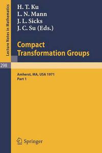 Cover image for Proceedings of the Second Conference on Compact Transformation Groups. University of Massachusetts, Amherst, 1971: Part 1